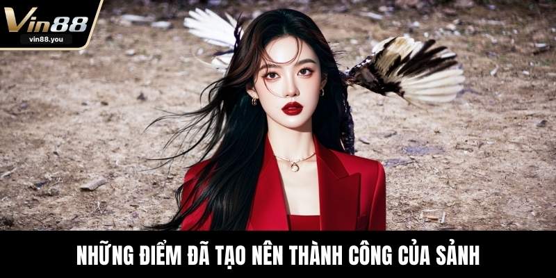 Những điểm đã tạo nên thành công của sảnh